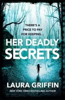 Image of Her deadly secrets by Laura Griffin