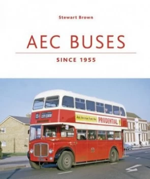 Image of Aec Buses since 1955 by Stewart J Brown Hardback