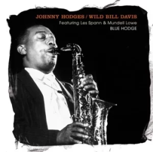 Image of Blue Hodge by Johnny Hodges/Wild Bill Davis CD Album