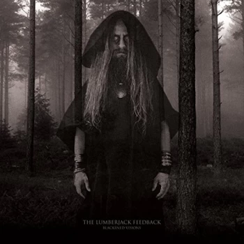 Image of The Lumberjack Feedback - Blackened Visions CD