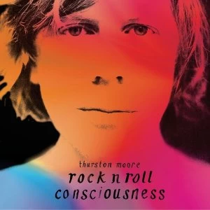 Image of Thurston Moore - Rock N Roll Consciousness Vinyl