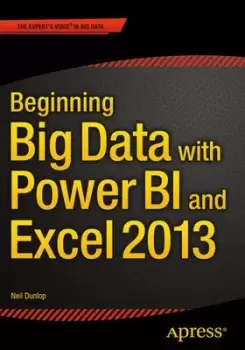 Image of Beginning big data with Power BI and Excel 2013 by Neil Dunlop