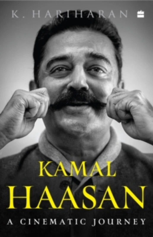 Image of Kamal Haasan : A Cinematic Journey Hardback