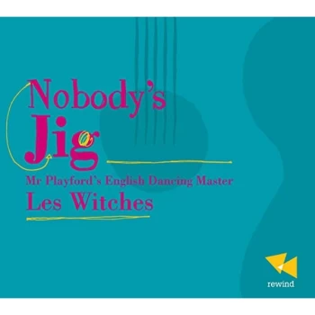 Image of Les Witches - Nobody's Jig CD