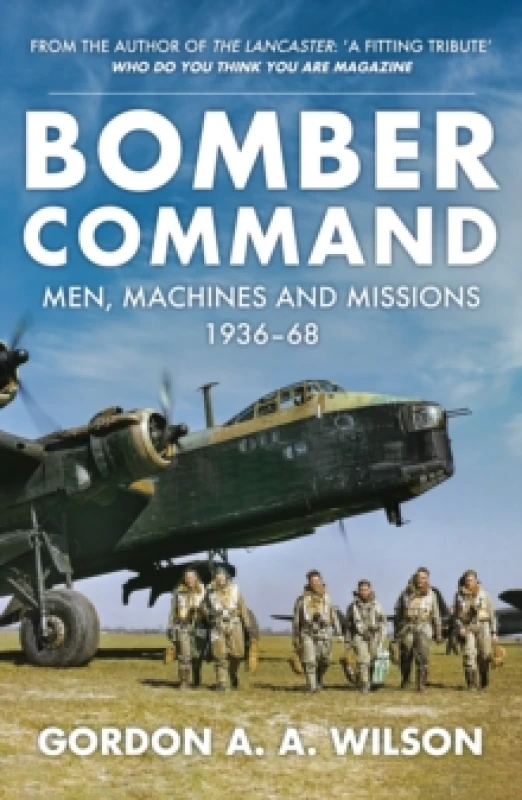 Image of Bomber Command : Men, Machines and Missions: 1936-68 Paperback / softback