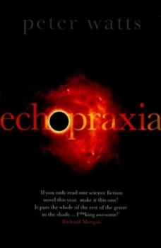 Image of Echopraxia by Peter Watts Paperback