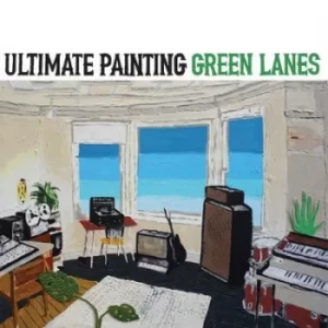 Image of Green Lanes by Ultimate Painting CD Album