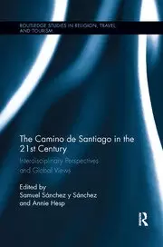 Image of The Camino de Santiago in the 21st Century Interdisciplinary Perspectives and Global Views