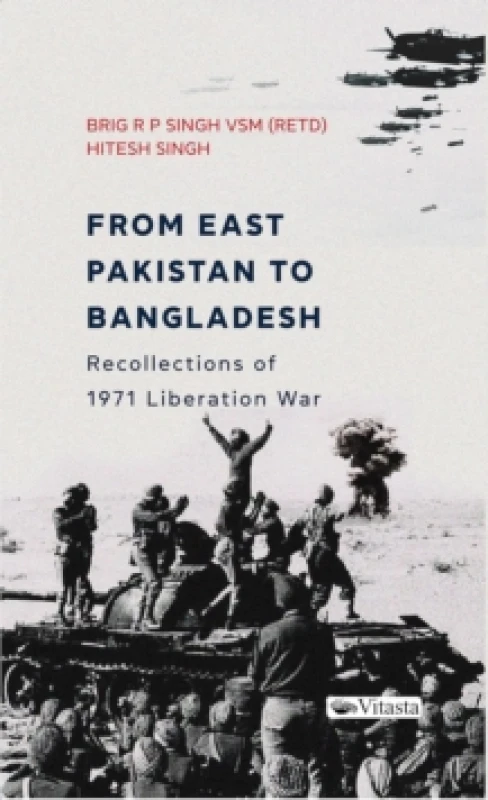 Image of From East Pakistan to Bangladesh: : Recollections of 1971 Liberation War Hardback