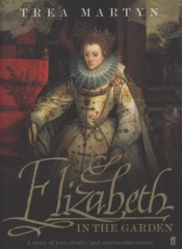 Image of Elizabeth in the Garden by Trea Martyn Hardback
