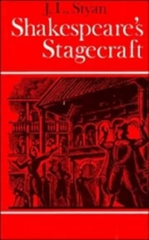 Image of Shakespeares Stagecraft by John L. Styan Book