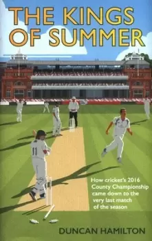 Image of The kings of summer by Duncan Hamilton