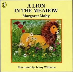 Image of A Lion in the Meadow by Margaret Mahy Book