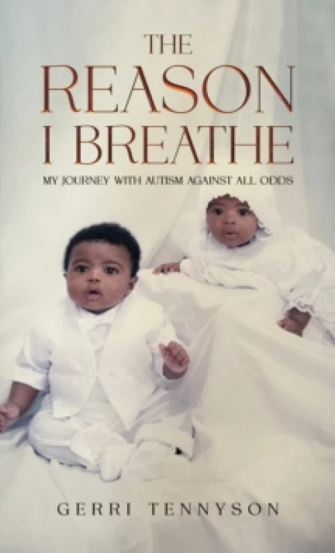 Image of The Reason I Breathe : My Journey with Autism Against All Odds Paperback / softback