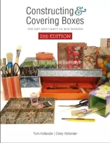 Image of Constructing and Covering Boxes : The Art and Craft of Box Making