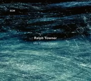 Image of My Foolish Heart by Ralph Towner CD Album