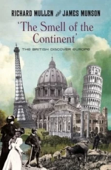Image of the Smell of the Continent by James Munson Hardback