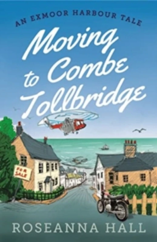Image of Moving to Combe Tollbridge Paperback / softback