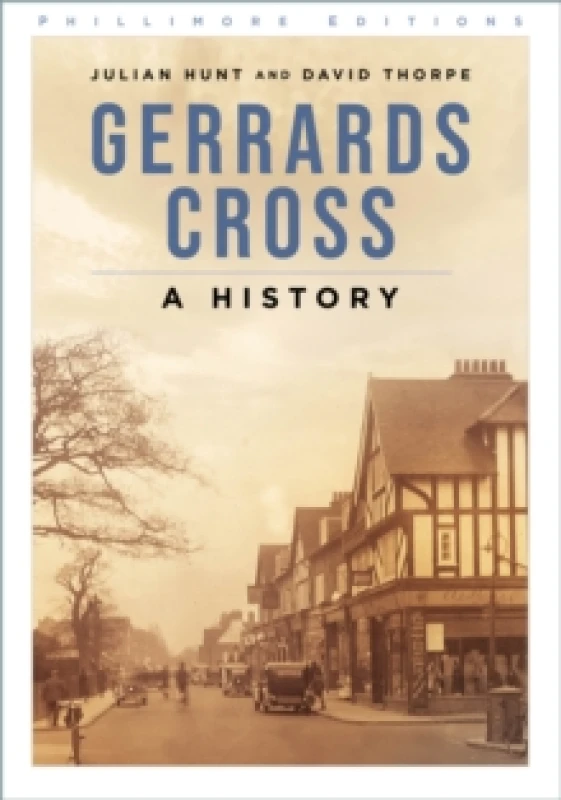 Image of Gerrards Cross : A History Paperback / softback