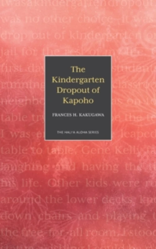Image of The Kindergarten Dropout of Kapoho Paperback / softback