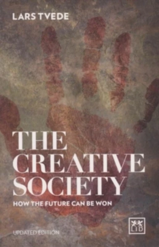 Image of The Creative Society : How the Future Can be Won Paperback / softback