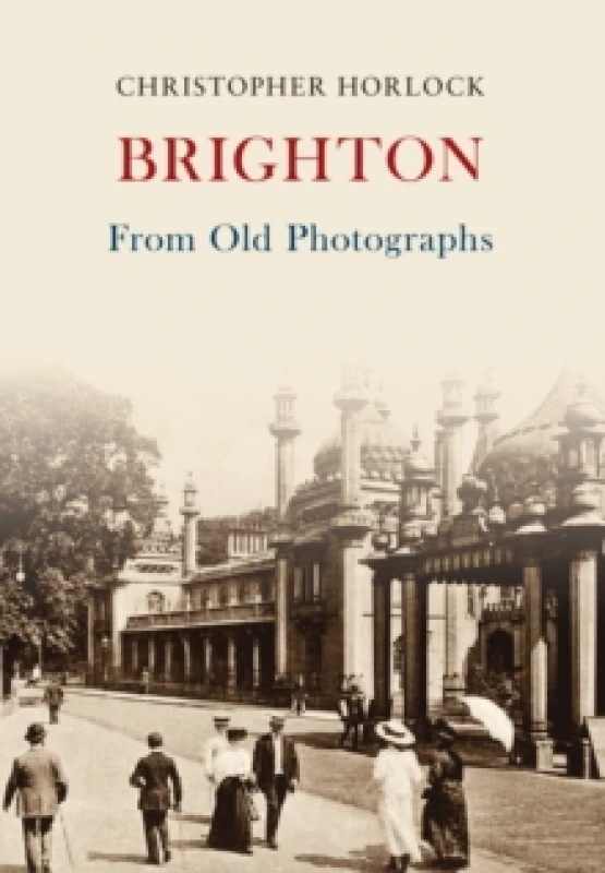 Image of Brighton From Old Photographs Paperback / softback