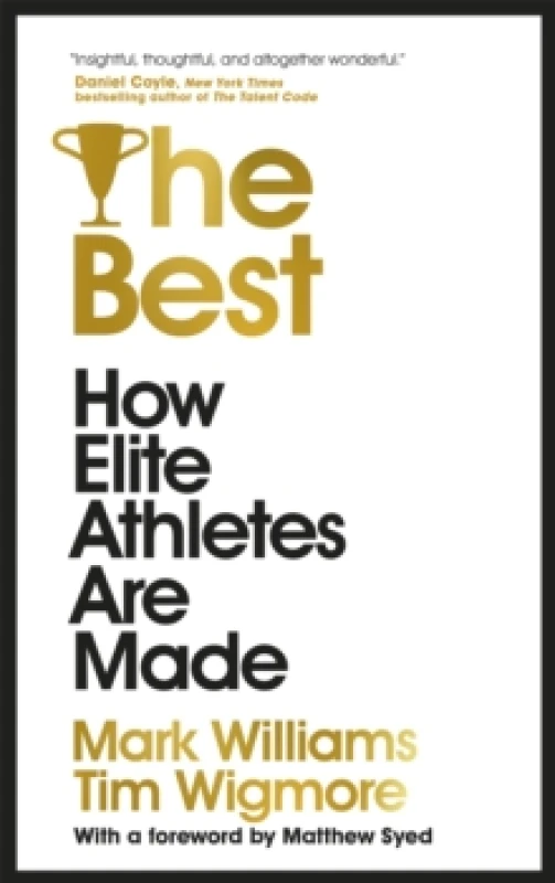 Image of The Best : How Elite Athletes Are Made Hardback