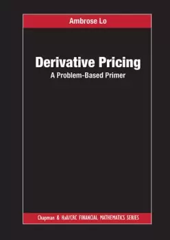 Image of Derivative PricingA Problem-Based Primer