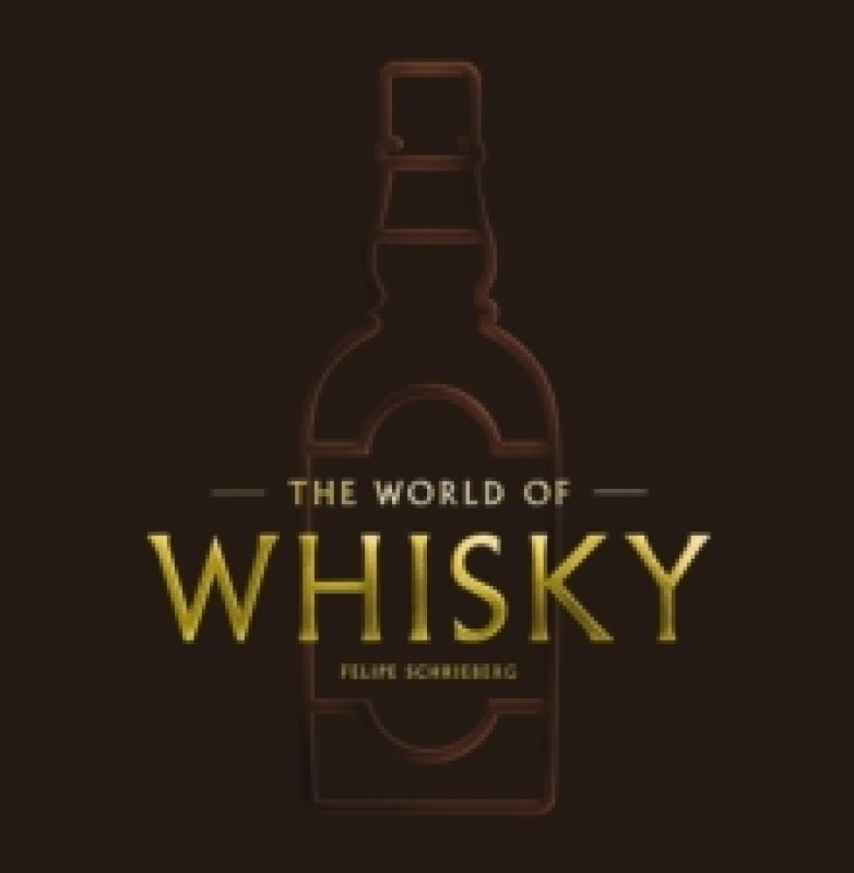 Image of The World of Whisky : The New Traditions Hardback
