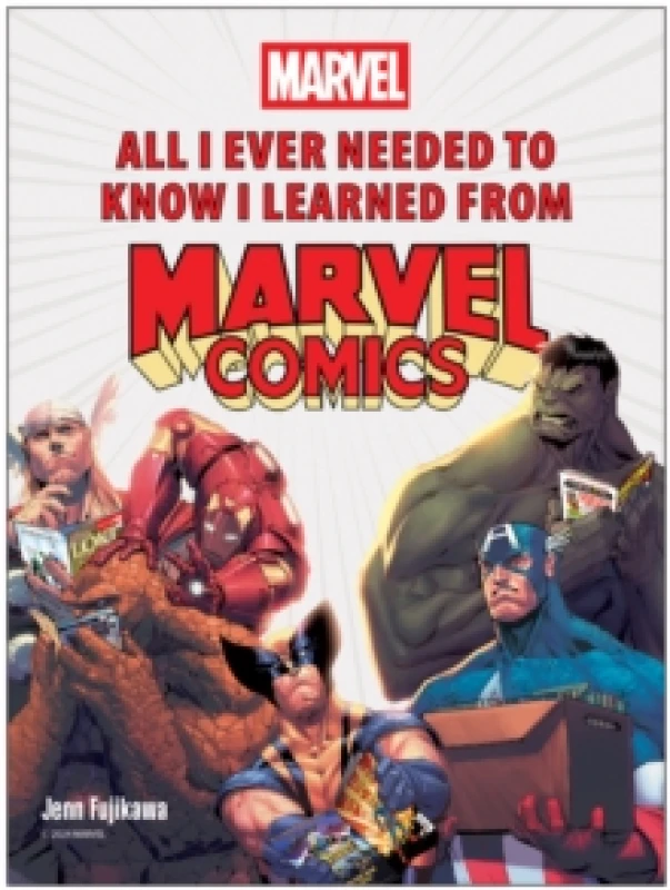 Image of All I Ever Needed to Know I Learned from Marvel Comics Hardback