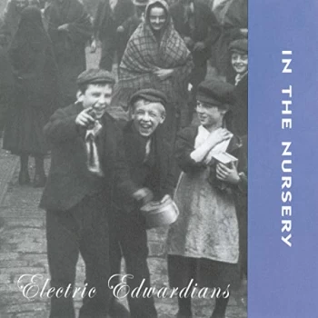 Image of In The Nursery - Electric Edwardians CD