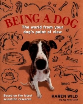 Image of Being a Dog by Karen Wild Book