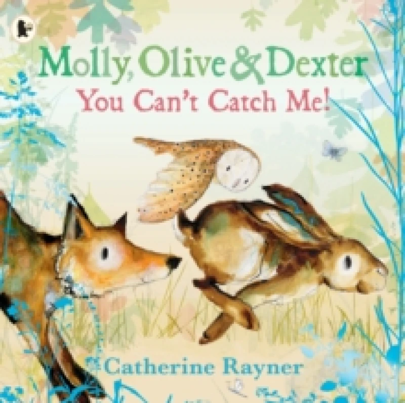 Image of Molly, Olive and Dexter: You Can't Catch Me! Paperback / softback