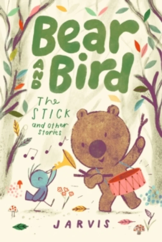 Image of Bear and Bird: The Stick and Other Stories : Book 4 in the internationally successful series for children aged 5-7 from Jarvis Paperback / softback
