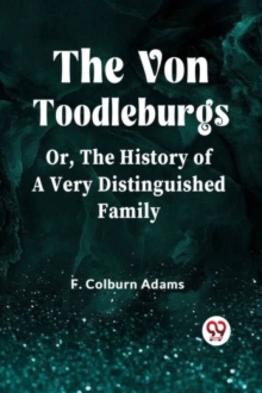 Image of The Von Toodleburgs;Or, The History of a Very Distinguished Family (Edition2023) Paperback / softback