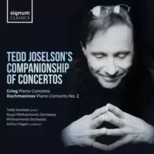 Image of Tedd Joselsons Companionship of Concertos: Grieg: Piano Concerto - Rachmaninov: Piano Concerto No. 2