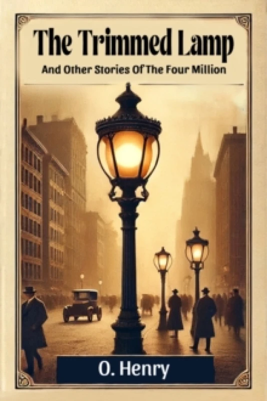 Image of The Trimmed LampAnd Other Stories Of The Four Million (Edition2024) Paperback / softback