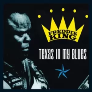Image of Texas in My Blues by Freddie King CD Album