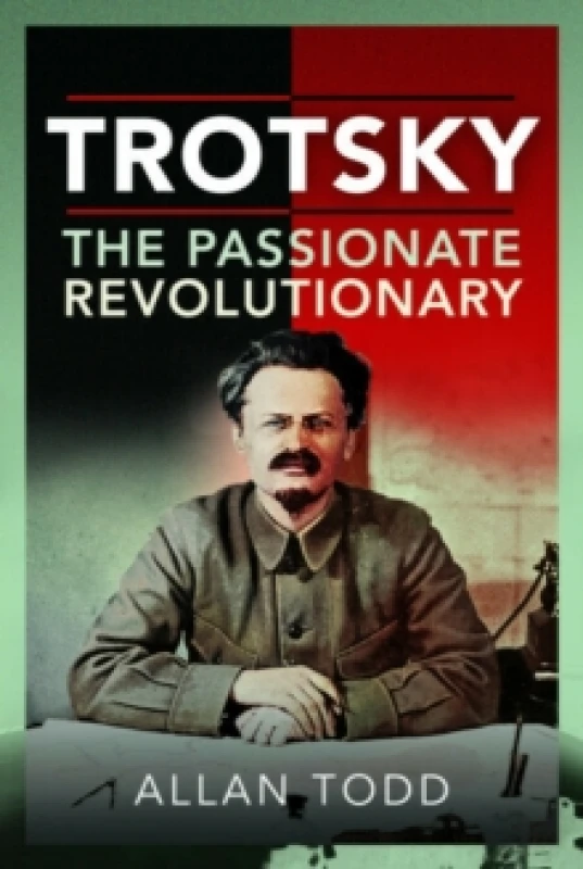 Image of Trotsky, The Passionate Revolutionary Paperback / softback