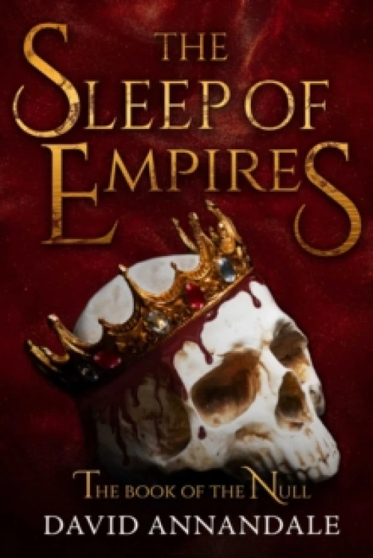 Image of The Sleep of Empires : (Book #1 of The Book of the Null) Paperback / softback