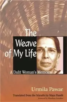 Image of The Weave of My Life by Urmila Pawar