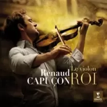 Image of Renaud Capucon: Le Violon Roi