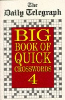 Image of The Daily Telegraph Big Book of Quick Crosswords 4 by The Daily Telegraph Book
