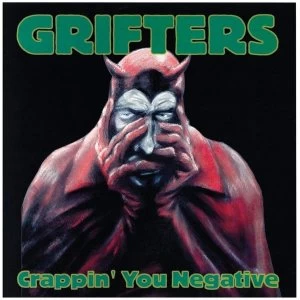 Image of Grifters - Crappin' You Negative Vinyl
