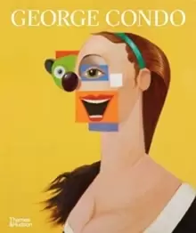 Image of George Condo : Painting Reconfigured