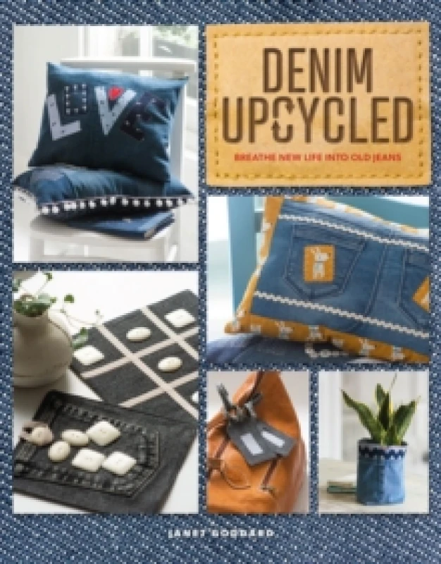 Image of Denim Upcycled : Breathe New Life Into Old Jeans Paperback / softback