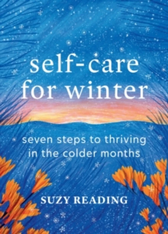Image of Self-Care for Winter : Seven steps to thriving in the colder months Hardback