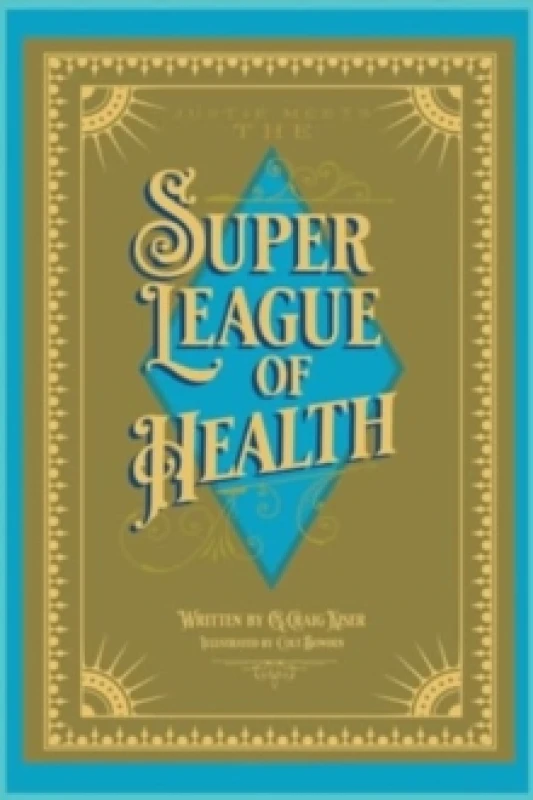 Image of Justie Meets the Super League of Health Paperback / softback