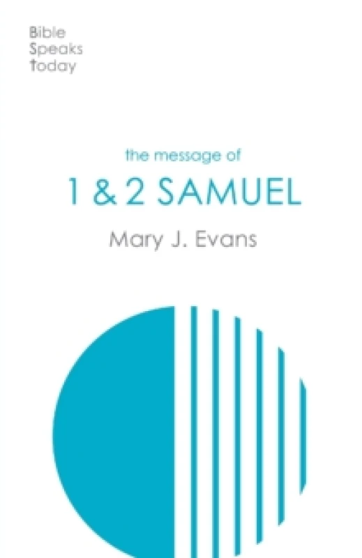 Image of The Message of 1 & 2 Samuel : Personalities, Potential, Politics And Power Paperback / softback