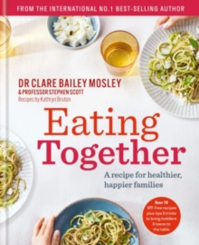 Image of Eating Together : A recipe for healthier, happier families Hardback